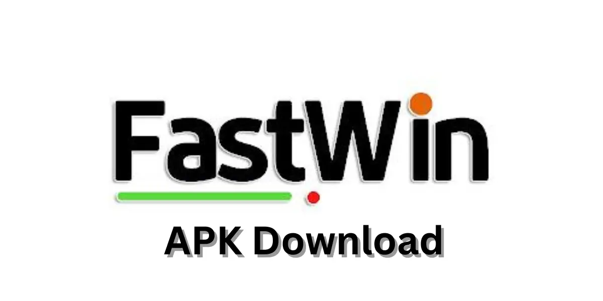 Fastwin APK Download