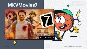 MKVMovies7: Your Ultimate Destination for Movies and Entertainment